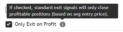 Only Exit on Profit option in the Strategy Builder